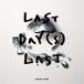CD/�ɥ�ޥ��ȥ�/LAST DAY(S) LAST (CD+Blu-ray) (��������)