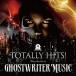 【取寄商品】CD/サウンドトラック/TOTALLY HITS! Introduction to GHOSTWRITER MUSIC