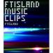 BD/FTISLAND/FTISLAND MUSIC CLIPS(Blu-ray)