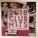  кейс нет ::2018 CLUB HITS прокат б/у CD