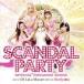  кейс нет ::SCANDAL PARTY -SPECIAL MEGAMIX SHOW- mixed by DJ LaLa Macaro-ni from BURLESQUE TOKYO прокат б/у CD [... цена ]