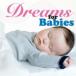 Dreams for Babies небо лет ..... младенец поэтому. сон музыка новый старый : не использовался CD