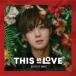 THIS IS LOVE Type-D новый старый : не использовался CD