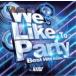  кейс нет ::We Like to Party -Best Hits mixes- by DJ HARU прокат б/у CD