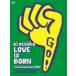 Ͱ / LOVE IS BORN ~5th Anniversary 2008~  ˮDVD