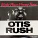 o-tis* Rush Right Place,Wrong Time PLP-702 б/у западная музыка LP запись 