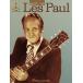  посылать за музыкальное сопровождение Best of Les Paul | отсутствует * paul (pole) сборник *Guitar.. версия *tab.