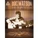  посылать за музыкальное сопровождение The Guitar Anthology |dok*watoson| Doc Watson сборник *Guitar.. версия *tab.