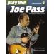  посылать за музыкальное сопровождение Play Like Joe Pass: The Ultimate Guitar Lesson Book with Online Audio | Joe * Pas 