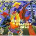 The Roots of Afro Cuban Jazz