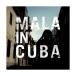 ()Mala in Cuba [ / ܡʥȥåϿ / ] (BRC348)