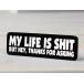 ƥå إå  ꥫ  Х ä MY LIFE IS SHIT... οϥ