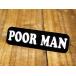 ƥå إå  ꥫ  Х ä POOR MAN ˳