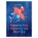 [ иностранная книга ] Rainbow рыба глубокий море . обнаружение делать [ma- rental *fi Star ] Rainbow Fish Discovers the Deep Sea [Marcus Pfister] радужный рыба 6 произведение глаз 