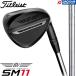 Titleist VOKEY SM11 WEDGE JET BLACK / �^�C�g���X�g �{�[�P�C SM11 �E�F�b�W �W�F�b�g�u���b�N 2026�N���f�� BV105 �X�`�[���V���t�g �����Y�E�F�b�W �l�C