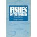 [ английский язык ] FISHES OF THE WORLD -Second Edition- < бесплатная доставка >