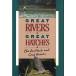 [ английский язык ] [GREAT RIVERS-GREAT HATCHES]
