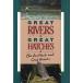 [ английский язык ] [GREAT RIVERS-GREAT HATCHES] < бесплатная доставка >