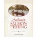 [ английский язык ] [Atlantic SALMON FISHING]< бесплатная доставка >