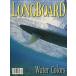 [ иностранная книга ] LONGBOARDE MAGAZINE Vol.10 No.8 < включая доставку >