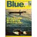 Blue. No.16 2009 год 4 месяц номер < бесплатная доставка >
