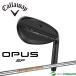  Callaway OPUS SP Wedge черный Dynamic Gold HT steel вал 2025 год модели Callaway [ день основная спецификация ][Callaway][ Opus e Spee ]
