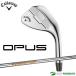  Callaway OPUS Wedge Dynamic Gold(S200) steel вал 2024 год модели [Callaway Opus ou Pas ][ день основная спецификация Япония стандартный товар ]