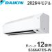 �_�C�L�� S366ATES-W 12�� 3.6kW 2026�N���f�� �G�A�R�� E�V���[�Y DAIKIN �P��100V �_�C�L���G�A�R�� ���[���G�A�R��