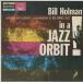 BILL HOLMAN / IN A JAZZ ORBIT / записано в Японии / BARBRIDGE / подкладка есть / UPS-2170-B