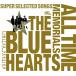 優良配送 廃盤 3CD+DVD THE BLUE HEARTS 30th ANNIVERSARY ALL TIME MEMORIALS SUPER SELECTED SONGS 完全初回限定生産盤