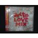2274* новый товар CD....LOVE MIX