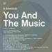 新品CD 004■オムニバス/YOU AND THE MUSIC compiled by DJ KAWASAKI/SELEC10007