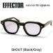 EFFECTOR ե  󥰥饹 SHOUT 㥦 BK (GY) ֥å 졼