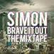 BRAVE IT OUT THE MIXTAPE ограниченая версия прокат б/у CD