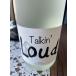 TALKIN' LOUD 720mlto- King громкий . мир 8 года выпуск изначальный склон sake структура сезон ограничение sake sake магазин ... три слоя. sake Special примерно магазин ограничение sake * прохладный рейс указание 