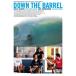 DOWN THE BARREL DVD