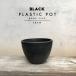 BLACK PLASTIC POT[BOWL TYPE]15cm×11cm чёрный pra горшок 5 номер цветочный горшок черный pot модный симпатичный толщина .. круг миска круг .marvista greenship