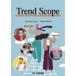 TREND SCOPE / �ǂ�Ŕ��M�A�Љ�̂��� �^ (��)������