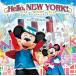  Tokyo Disney si- Hello, New York! [CD] Tokyo Disney si-