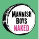 Naked(��ŵ�ʤ�) [CD] MANNISH BOYS