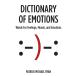 Dictionary of Emotions: Words for Feelings, Moods, and Emotions
