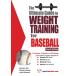 The Ultimate Guide to Weight Training for Baseball (Ultimate Guide to Weigh