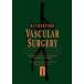 Vascular Surgery 2-Volume Set( б/у товар )