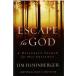 Escape to God A Desperate Search for His Presence( б/у товар )