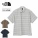 THE NORTH FACE �U�E�m�[�X�E�t�F�C�X S/S Bould Check Shirt �V���[�g�X���[�u�{���h�`�F�b�N�V���c NR22630�y ���� �ڐG�⊴ ���� �t�F�X ���{���K�i �z