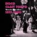 DISCO GREAT TOKYO Columbia Disco Fever 1977-1980 selected by T-Groove T-Groove�����ʡ�