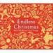 エンドレス・クリスマス-ベスト・オブ・ウィンター・ラブ・ソングス-（特別価格盤） （V.A.）