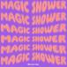 Magic Shower Dannie May