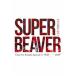 SUPER BEAVERLIVE VIDEO 6.5 Tokai No Rakuda Special in2023-2024ɡ̾ס SUPER BEAVER