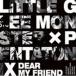 Dear My Friend feat. Pentatonix（初回生産限定盤／CD＋DVD） Little Glee Monster